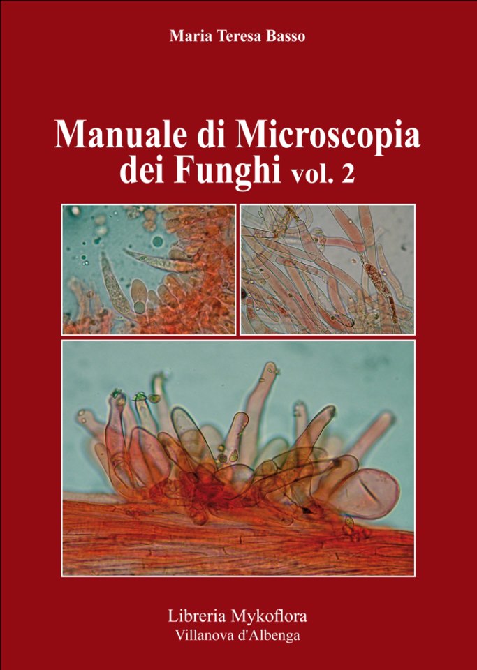 Manuale di microscopia dei funghi vol.2 - Maria Teresa Basso
